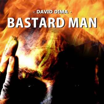 Bastard Man by David Dima