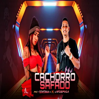 Cachorro Safado by MC AFORMULA