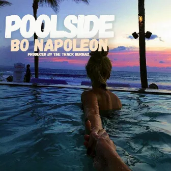 Poolside by Bo Napoleon