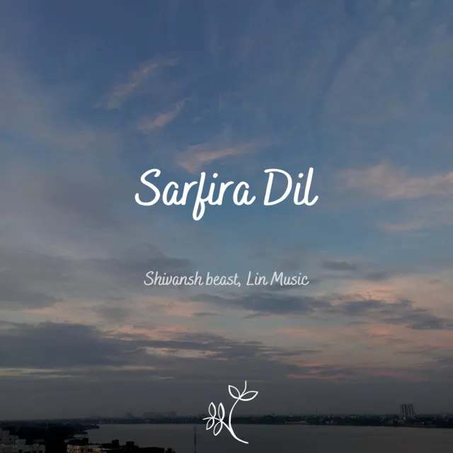 Sarfira Dil