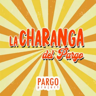 La Charanga del Pargo by Pargo Project