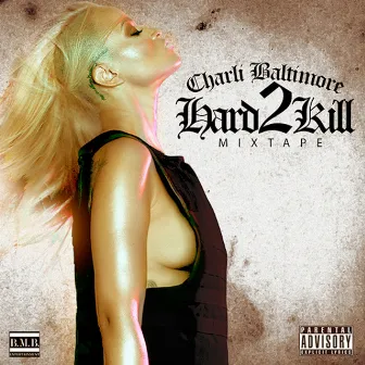 Hard 2 Kill by Charli Baltimore