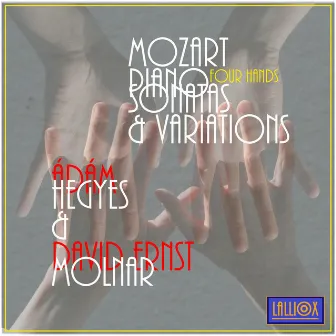 Mozart Piano Sonatas and Variations for Piano Duet by David Ernst Molnar