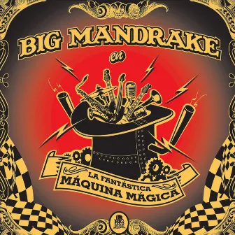 La Fantástica Máquina Mágica by BigMandrake