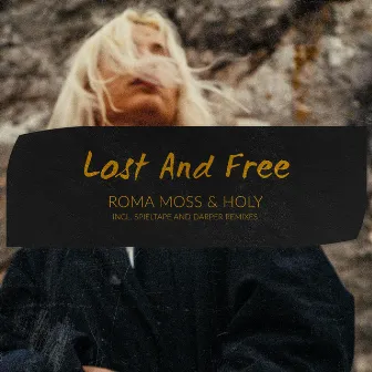 Lost and Free by Roma Moss