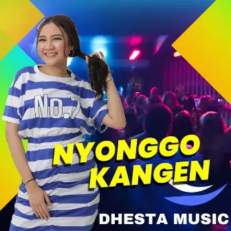 Nyonggo Kangen by Dhesta Music