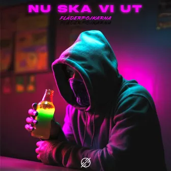 NU SKA VI UT by FLÄDERPOJKARNA