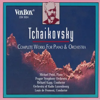 Tchaikovsky: Complete Works for Piano & Orchestra by Richard Kapp