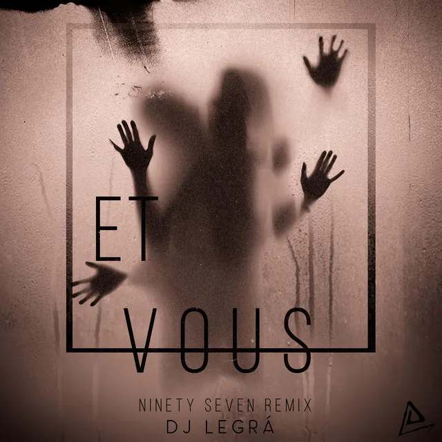 Et Vous - Ninety Seven Remix