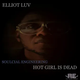 Hot Girl Is Dead by Elliot Luv