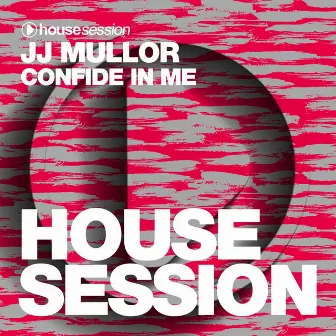 Confide in Me by JJ Mullor