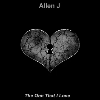 The One That I Love by Allen J