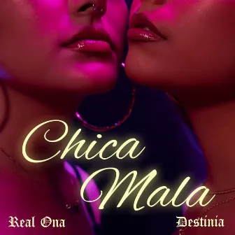 Chica Mala by Destinia