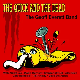 The Quick and the Dead by The Geoff Everett Band