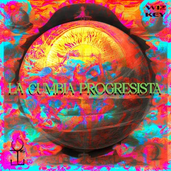 La Cumbia Progresista by Wiz-Key