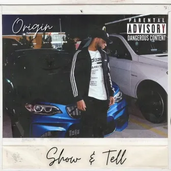 Show & Tell (Wassup) by Origin Crxss