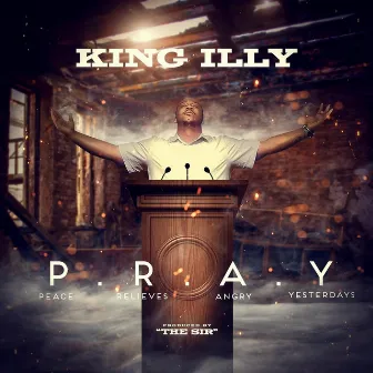 P.R.A.Y by King Illy