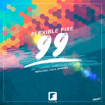 99 by Flexible Fire