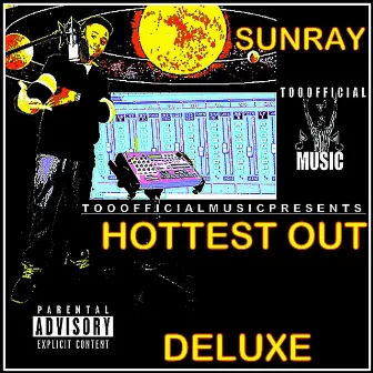 Hottest Out Deluxe by Sunray