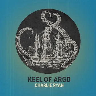 Keel of Argo by Charlie Ryan