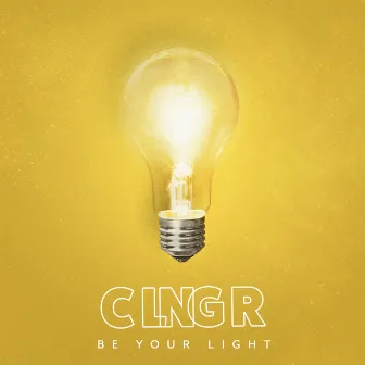 Be Your Light by CLNGR