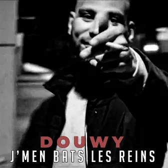 J'men bats les reins by Douwy