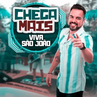 Viva São João by Chega Mais