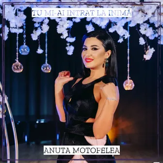 Tu Mi-Ai Intrat La Inimă by Anuta Motofelea