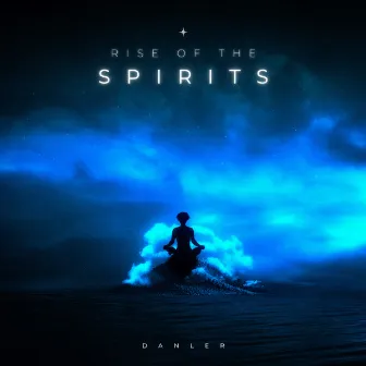 Rise of the Spirits by Danler