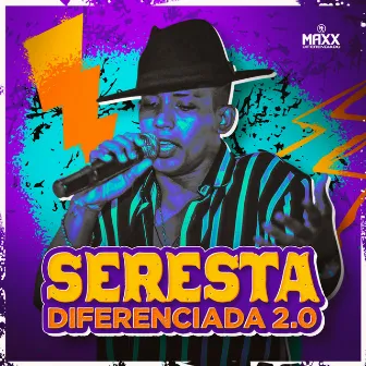 Seresta Diferenciada 2.0 by Maxx Diferenciado