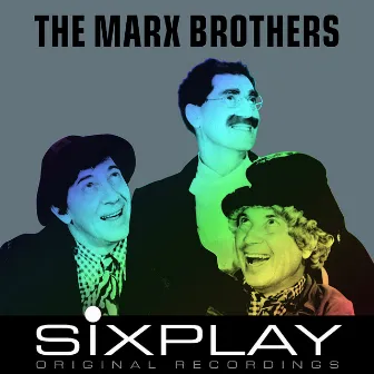 Six Play: The Marx Brothers (Remastered) - EP by The Marx Brothers