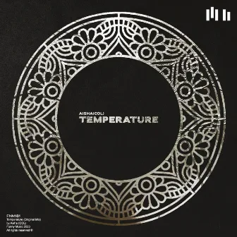 Temperature (Original Mix) by Aisha (Col)