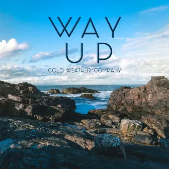 Way Up by Cold Weather Company