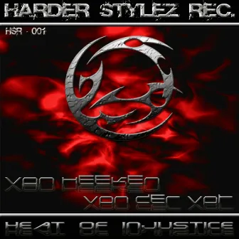 Heat of Injustice by Van Heeken