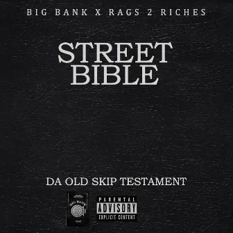 Street Bible (Old Skip Testament) by Big Skip