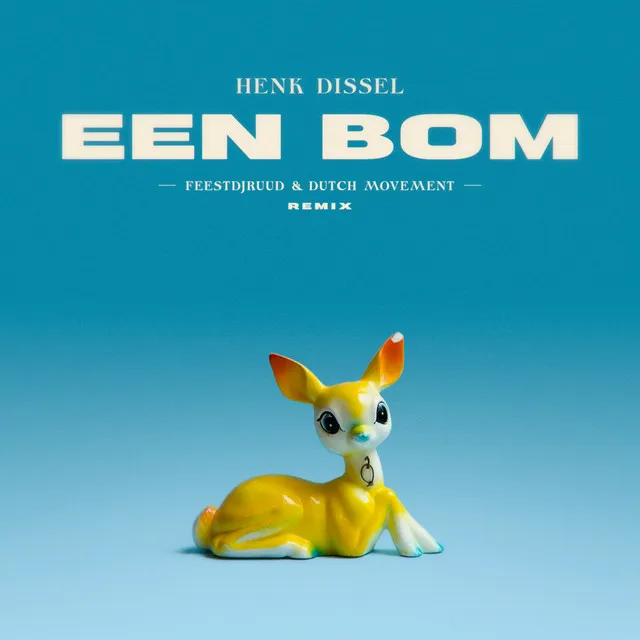 Een Bom - FeestDJRuud & Dutch Movement Remix