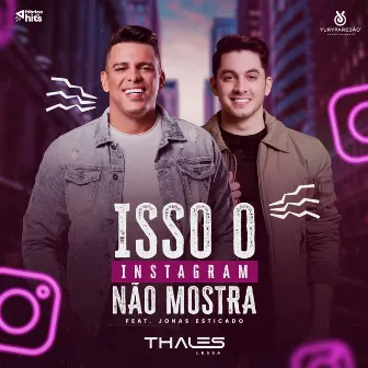 Isso o Instagram Não Mostra by Thales Lessa