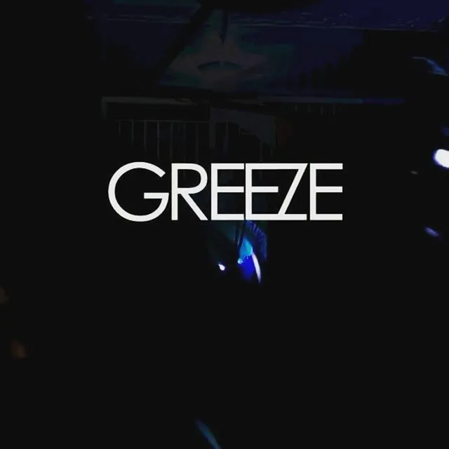 Greeze