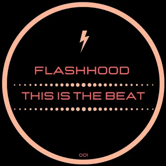 This Is the Beat by Flashhood