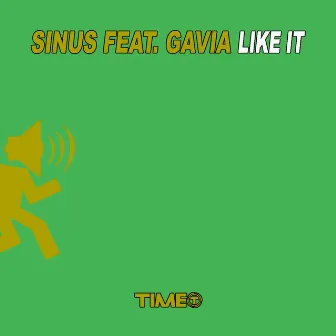 Like It by Sinus