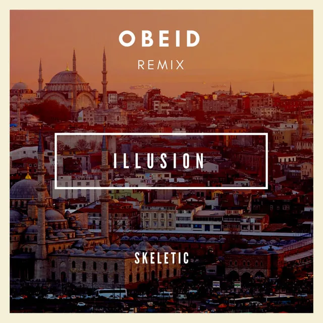 Illusion - Obeid Remix