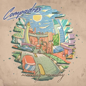 Someday Monday by Compadres