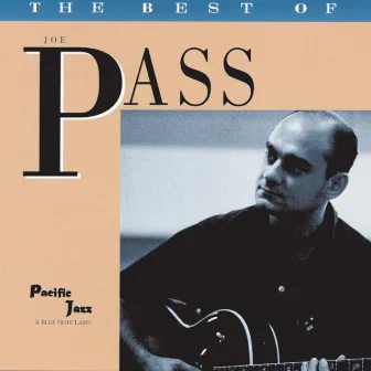 The Best Of Joe Pass- The Pacific Jazz Years by Joe Pass