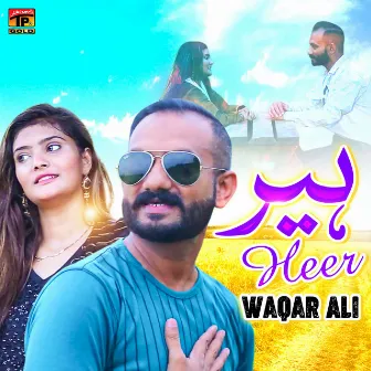 Heer - Single by Waqar Ali