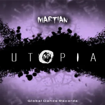 Utopia by The Martian