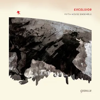 Excelsior by Fifth House Ensemble