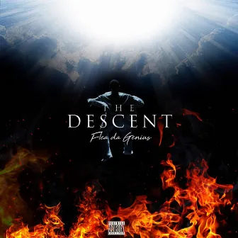 The Descent by Flea Da Genius