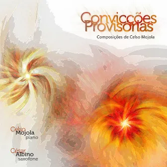 Convicções Provisórias by Celso Mojola