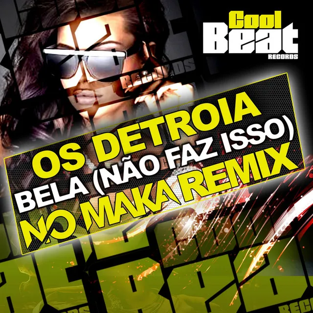 Bela (Nao Faz Isso) [No Maka Radio Edit]