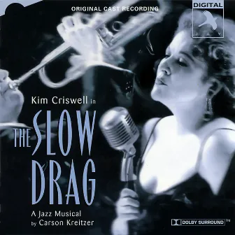 The Slow Drag (Original Cast Recording) by Kim Criswell